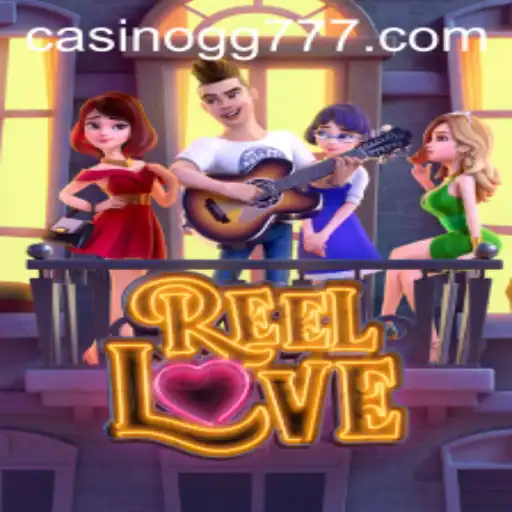 Discover the Thrills of ReelLove in the GG777 Universe
